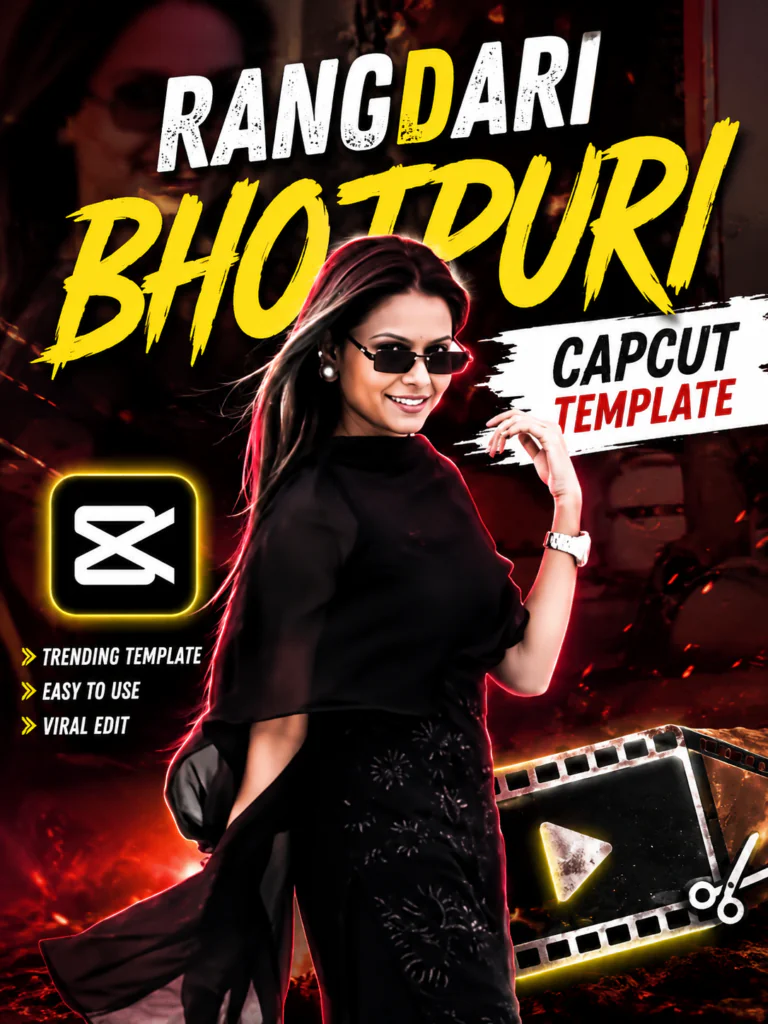 Rangdari Bhojpuri CapCut Template 2026