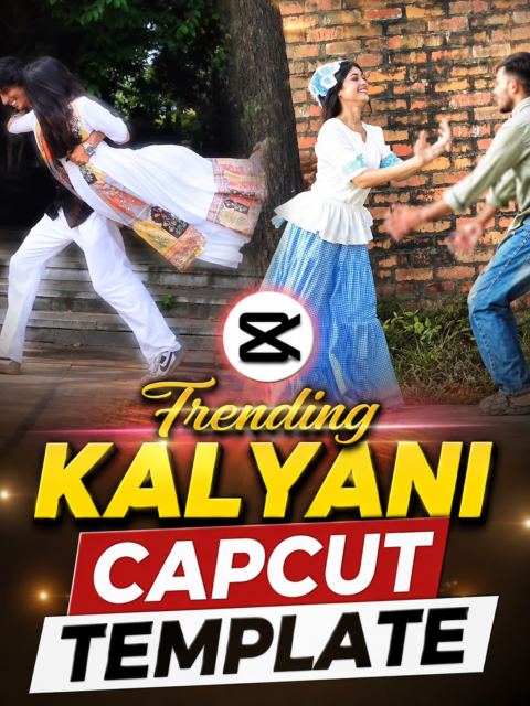Trending Kalyani CapCut Template